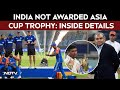 India Pakistan Match | India Celebrates Without Trophy After Team Refused To Accept It From Naqvi