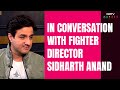 Sidharth Anand On Fighter Actor Hrithik Roshan: Doesnt Take His Superstardom For Granted