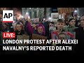 LIVE: Protest outside Russian Embassy in London after reported death of Alexei Navalny