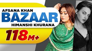 Bazaar – Afsana Khan – Himanshi Khurana Video HD