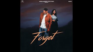 Forget - Veet Baljit ft Joban Batth & Ginni Soni | Punjabi Song