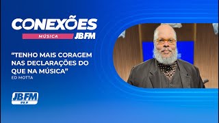 Ed Motta | Conexões JBFM