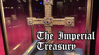 The Imperial Treasury Vienna / Die kaiserliche Schatzkammer Wien 