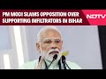 PM Modi News | PM Modi Slams Opposition Over Supporting Infiltrators, Neglecting Bihars Development