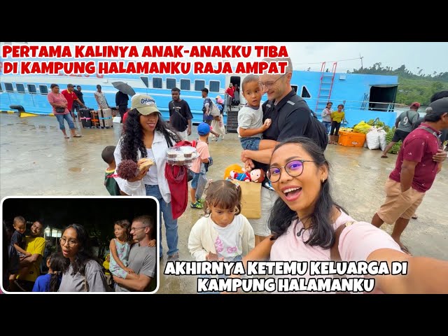 PERTAMA KALI BAWA KELUARGA LENGKAP PULKAM KE RAJA AMPAT