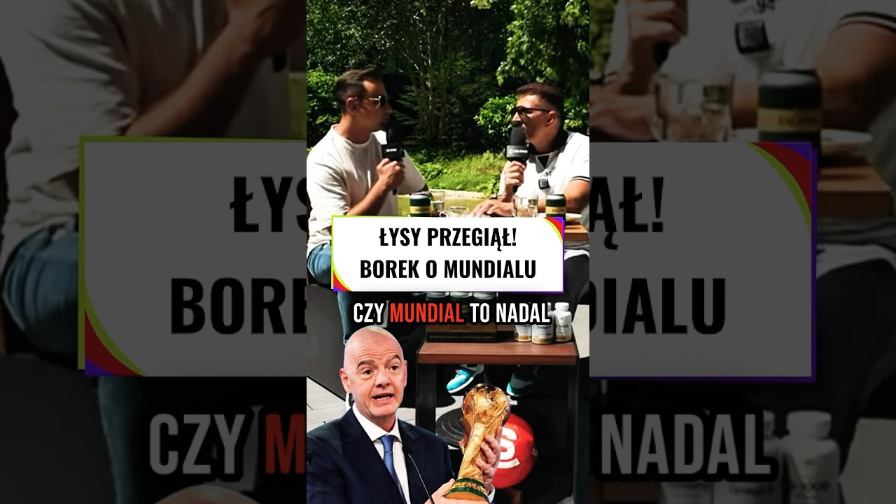 Borek o mundialu: łysy przegiął #shorts