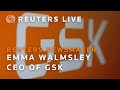 LIVE: Reuters Newsmaker with Emma Walmsley, CEO of GlaxoSmithKline