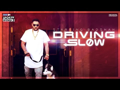 Driving Slow Lyrics - BADSHAH | MTV Spoken Word 2