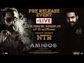 LIVE : Amigos Pre Release Event | Jr NTR | Nandamuri Kalyan Ram | Ashika Ranganath