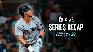 Yankees vs. Braves Series Recap | July 19 - 20, 2025