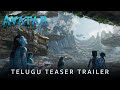 Avatar 2:  The way of water- Official Telugu teaser trailer