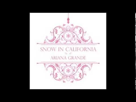 Ariana Grande - Snow In California (Audio)
