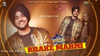 Brake Marni – Mehtab Virk – Folk E Stan 2018