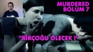 BİRÇOĞU ÖLECEK! - Murdered Soul Suspect - Bölüm 7