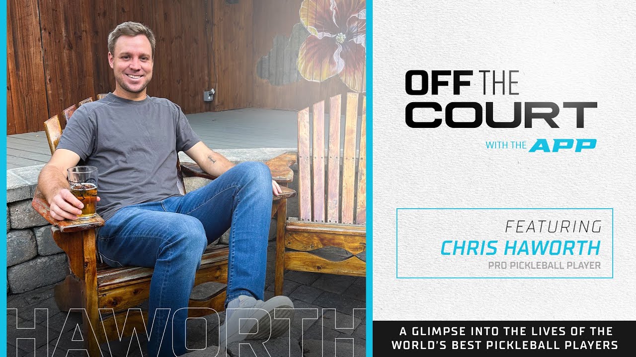 Off the Court with Chris Haworth