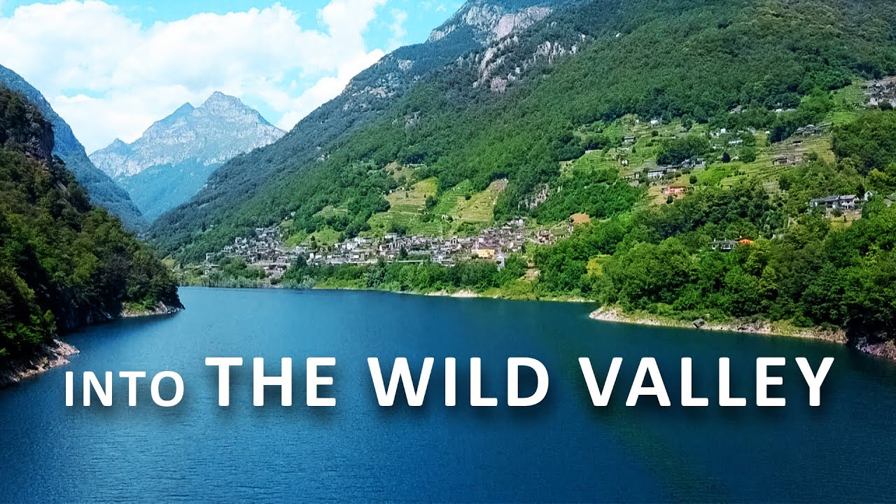 The Valle Verzasca | Untamed Switzerland | Documentary