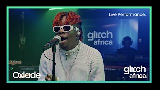 Oxlade - More  (Live Performance) | Glitch Sessions