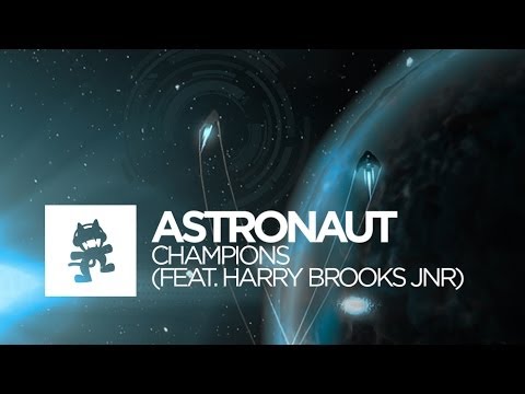 [House] - Astronaut - Champions (feat. Harry Brooks Jnr) [Monstercat Official Music Video]