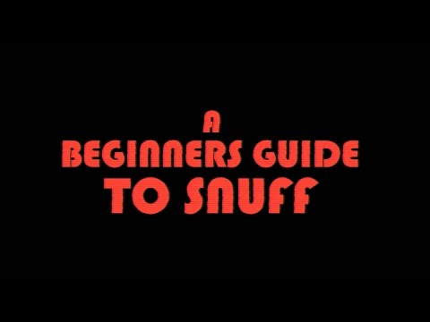 A Beginner's Guide to Snuff'