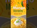 Enjoy a bowl of chilled Mango Cream and let every bite become a memorable #MangoMoments! 💛