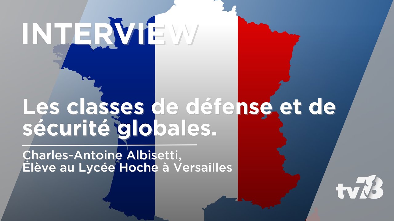 Zoom sur la classe de défense et de sécurité globales à Versailles