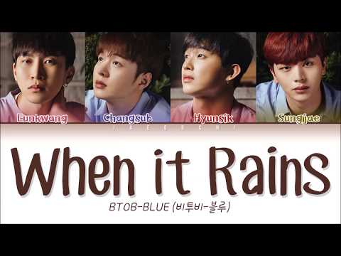 BTOB-BLUE (비투비-블루) – ‘When It Rains(비가 내리면)’ LYRICS (Color Coded Eng/Rom/Han/가사)