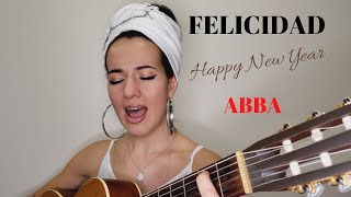 Carina La Dulce - Felicidad (Happy New Year by ABBA) 