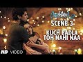 Kuch Badla Toh Nahi Naa | Aashiqui 2 Scene | Watch Full Movie ★ 28 October 2013 ★