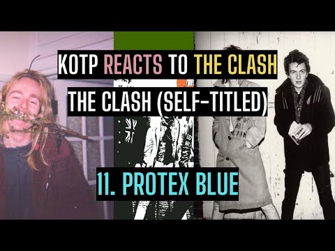 The Clash - Protex Blue | Reaction & First Time Listen