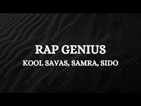 Kool Savas - Rap Genius (feat. Sido & Samra) (Lyrics)