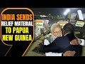 “Standing together…” India sends 2nd batch of relief material to landslide-hit Papua New Guinea