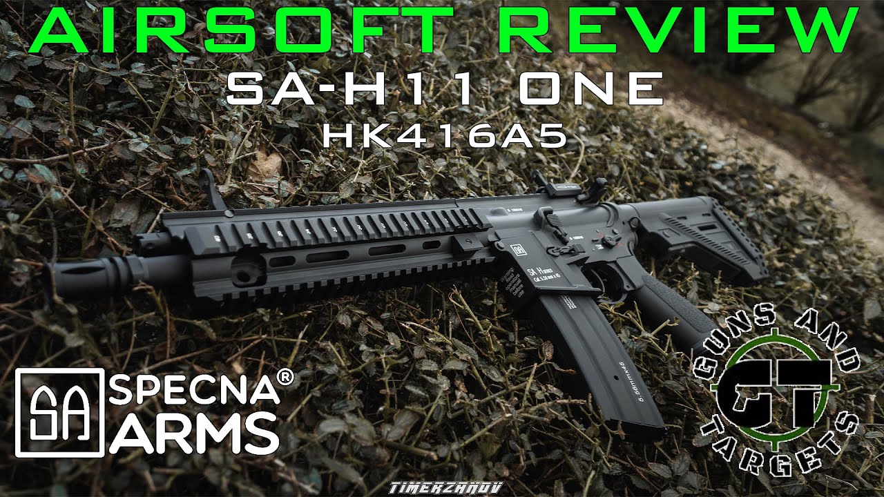 Airsoft Review #41 SA-H11 One (HK416A5) Specna Arms AEG (GUNS AND TARGETS)