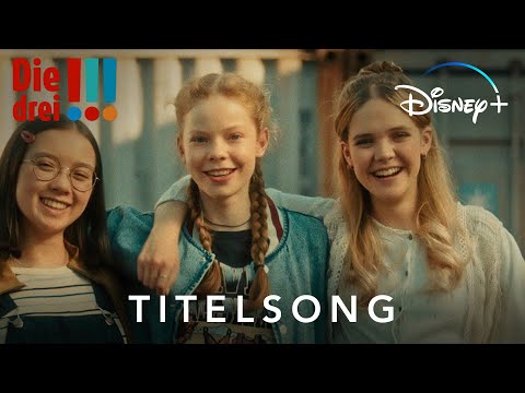 DIE DREI !!! - Der Titelsong - Jetzt auf Disney+ streamen | Disney+