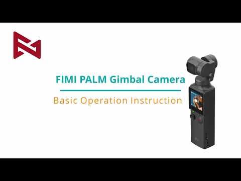 video FIMI PALM  Gimbal Camera Stabilizer 128 Degree 