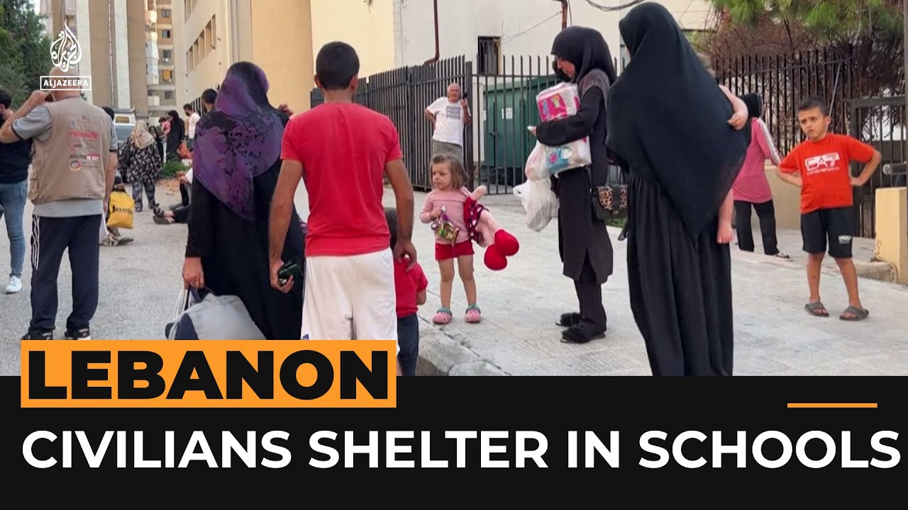 Displaced civilians shelter in Lebanese schools as they flee Israeli bombs | Al Jazeera Newsfeed