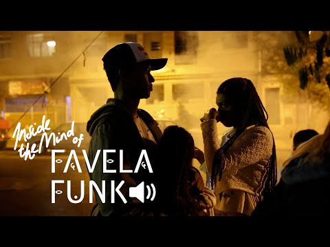 Inside the Mind of Favela Funk'