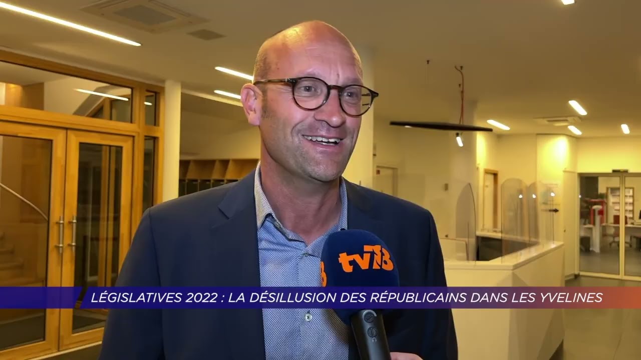 Yvelines | Législatives 2022 : la désillusion des Républicains dans les Yvelines