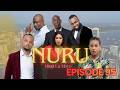 NURU Ep 95 - Swahili Drama Series (Full Episode) East African TV Series