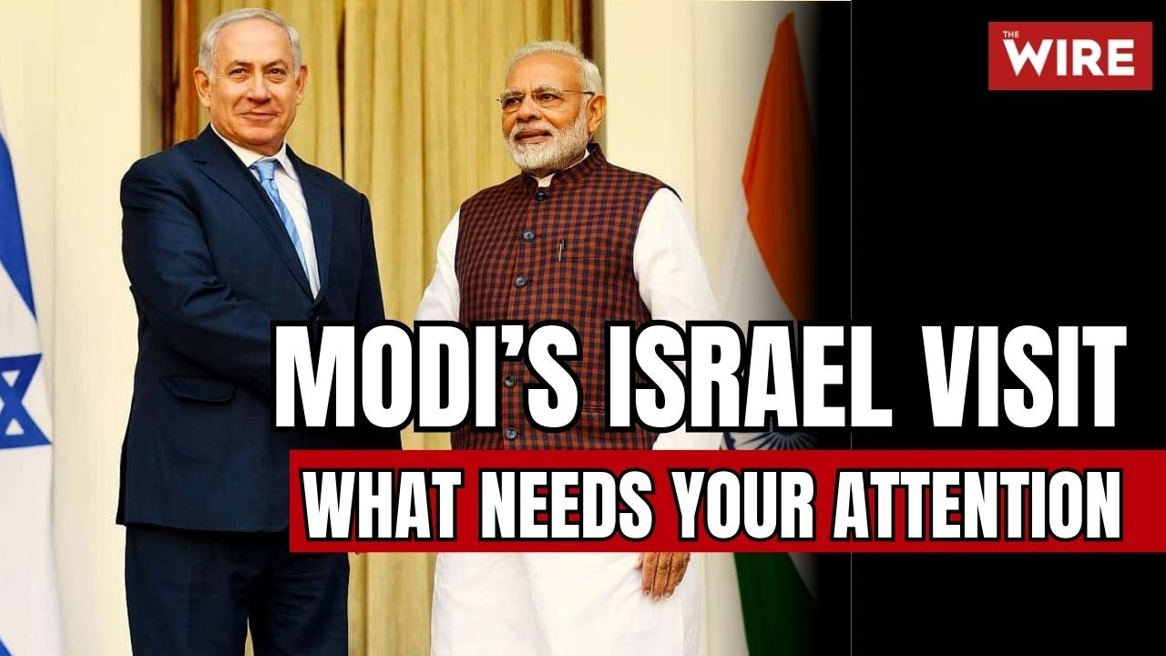 Modi’s Israel Visit: Here’s What Needs Your Attention