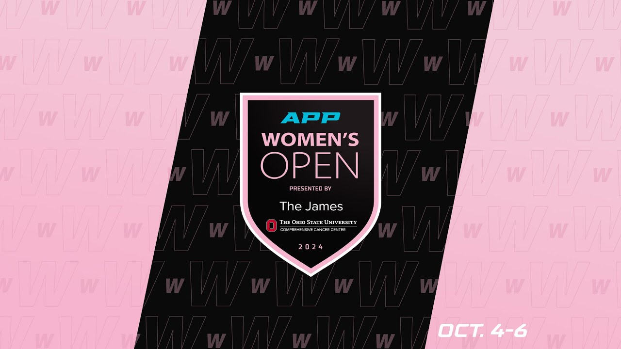 Inaugural APP Women's Open Presented by OSUCCC- James