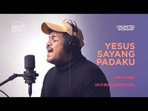 Albert Fakdawer – Yesus Sayang Padaku | Live at Unlimited Worship