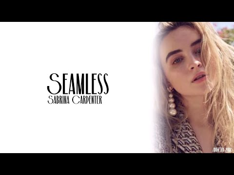 Sabrina Carpenter - Seamless (Lyrics)