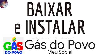 Baixar GAS DO POVO App, INSTALAR Gás do Povo Aplicativo ( gratis ) no telefone - Meu Social