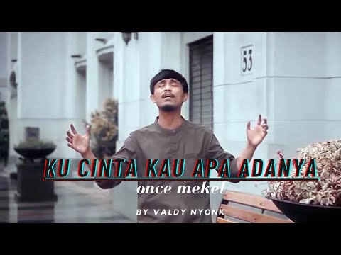KU CINTA KAU APA ADANYA | Cover Lirik by Valdy Nyonk