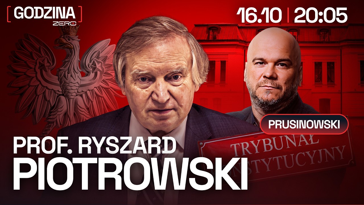 GODZINA ZERO #214: JACEK PRUSINOWSKI I PROF. RYSZARD PIOTROWSKI