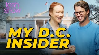 My D.C. Insider - Amber Macdonald | Tosh Show