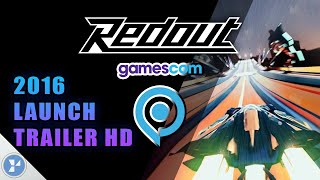 Redout - Launch Trailer HD - Gamescom 2016 60fps HD Racing