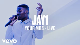 JAY1 - Your Mrs (Live) | Vevo DSCVR