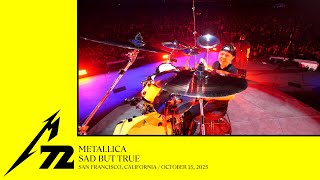Metallica: Sad But True (San Francisco, CA - October 15, 2025)