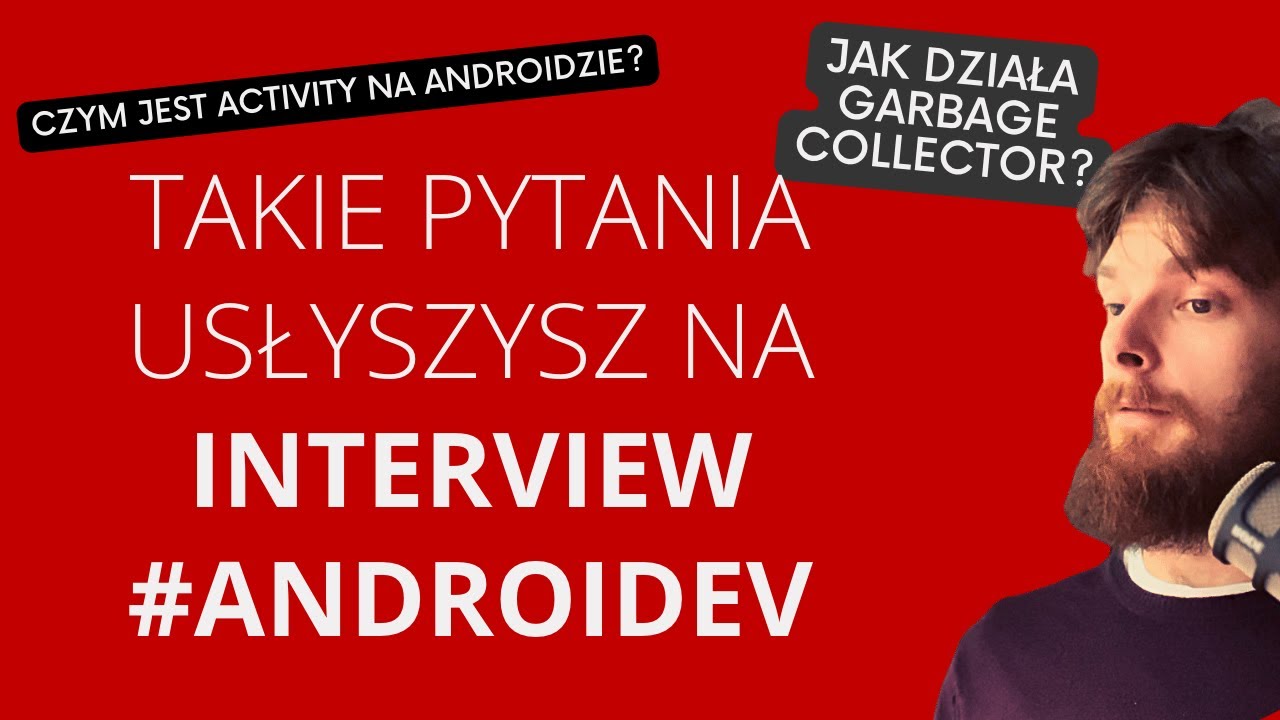 Takie pytania dostaniesz na rekrutacji na Android developera!